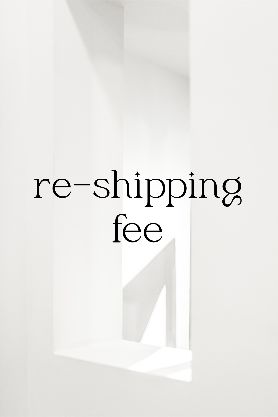 Reshipping fee