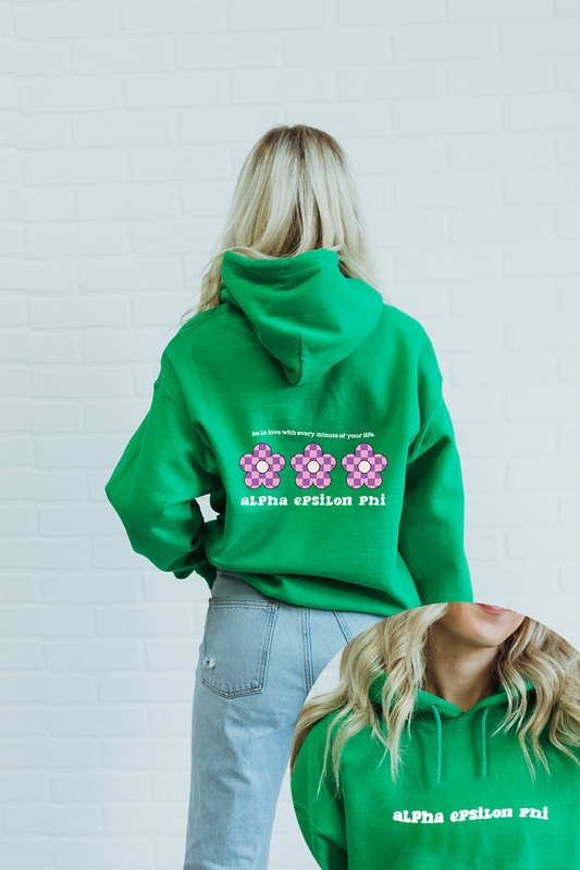 Be in Love with every minute hoodie - Alpha Epsilon Phi