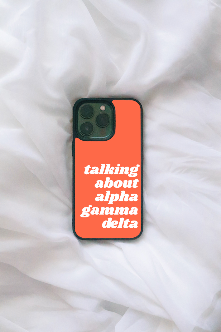 Orange "Talking About" iPhone case - Alpha Gamma Delta