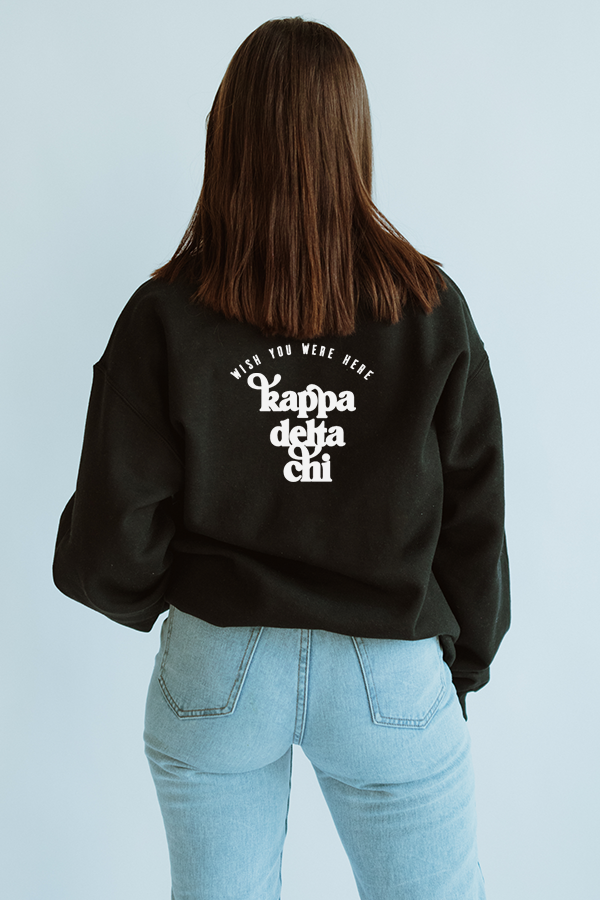 Wish You Were Here sweatshirt - Kappa Delta Chi