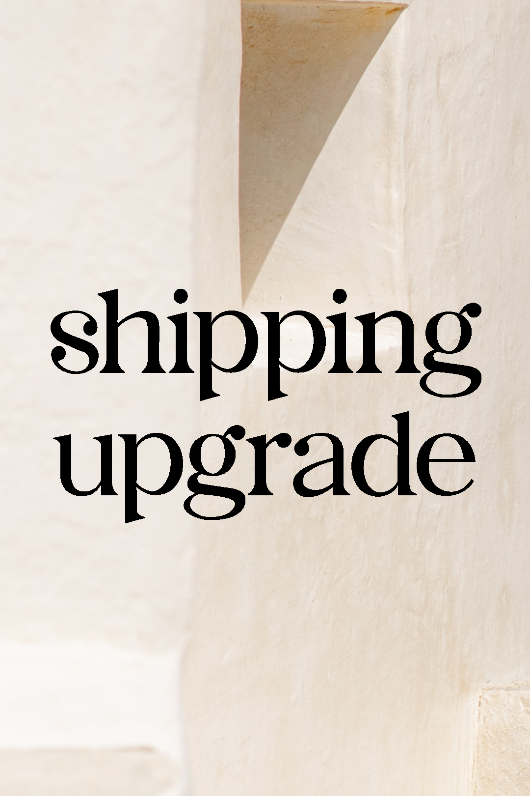Upgrade shipping